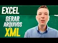 COMO CRIAR ARQUIVOS XML USANDO O EXCEL
