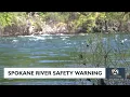 Spokane River safety warning