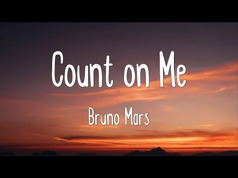 Download MP3 Count on Me - Bruno Mars (Lyrics)