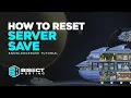 How to Reset a Save on a Starbound Server