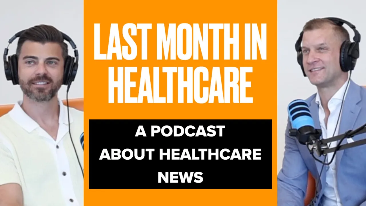 Trump's "Most Favored Nation" Executive Order, with Shawn Ferguson | Last Month In Healthcare