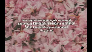 sminofu zee nxumalo sajola kamnandi lyrics 