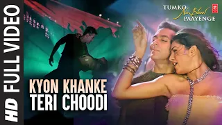 kyon khanke teri choodi full video song tumko na bhool paayenge salman khan sushmita sen