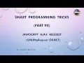 Smart Programming Tricks for beginners Part 8 AJAX Request in javascript XMLHttpRequest Object