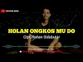 Lagu HOLAN ONGKOS MU DO // BATAK ASIA
