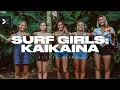 Meet The Squad Ep 1 Surf Girls Kaikaina