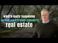 Do you know what s going on with the Hartford County housing market