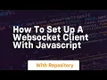 How to set up a websocket client with javascript