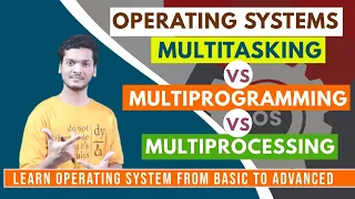 Difference between Multitasking Multiprogramming and Multiprocessing Operating system CSE