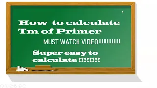 How to calculate Tm of primer Very easy method Must Watch