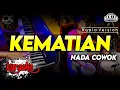 Download Lagu KEMATIAN KARAOKE NADA COWOK / PRIA VERSI KOPLO HIGH QUALITY AUDIO CLARITY