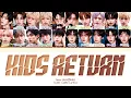 idntt Kids Return Lyrics (Color Coded Lyrics)