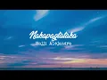 Nakapagtataka - Hajji Alejandro