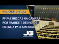 Download Lagu PF faz buscas na câmara por fraude e desvio de emenda parlamentar – Jornal da Gazeta – 08/07/2025