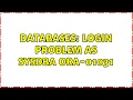 Databases Login Problem as SYSDBA ORA-01031 3 Solutions
