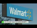 Verifying whether Walmart can make you show a receipt