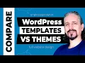 WordPress Templates VS Themes What is the difference