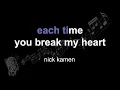 Download Lagu nick kamen | each time you break my heart | lyrics | paroles | letra |