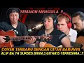 Download Lagu SULIT DI PERCAYA‼️ 3 GITARIS SAMPE TERKESIMA  MELIHAT COVER TERBARU ALIP BA TA DENGAN GITAR BARUNYA💥