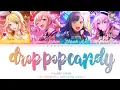Download Lagu drop pop candy / Vivid BAD SQUAD / Color Coded Lyrics [KAN/ROM/ENG]