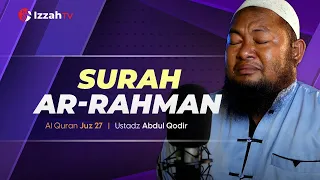 Ustadz Abdul Qodir - Surah Ar Rahman - Juz 27