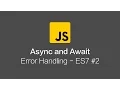 Async and Await - Error Handling