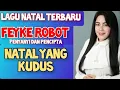 Download Lagu LAGU NATAL TERBARU 2021 FEYKE ROBOT NATAL YANG KUDUS