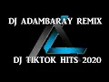 Download Lagu DJ ADAMBARAY REMIX....! DJ TIKTOK VIRAL TERBARU 2020