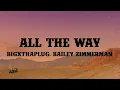 Download Lagu BigXthaPlug - All The Way (Lyrics) ft. Bailey Zimmerman