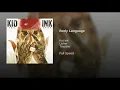 Body Language (feat. Usher & Tinashe) - Kid Ink