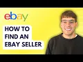 How to Find an Ebay Seller 2026 Full Guide
