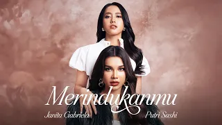 putri sashi u0026 janita gabriela merindukanmu official music video 