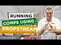 Running Comps Using Propstream