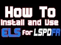 How To Instal and Use ELS For GTA 5 LSPDFR
