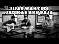 Download Lagu The Mettle Crew \u0026 Fijar Wahyudi - Jadikan Aku Raja [Ada Band]