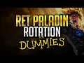 Retribution Paladin Guide FOR DUMMIES Simple Rotation Explanation