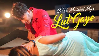 Pehli Mulakat Mein Lut Gaye
