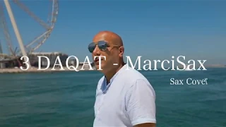 Download 3 Daqat - Abu Ft. Yousra ثلاث دقات - أبو و يسرا  Saxophone Cover By MarciSax /Dubai Saxophone/ MP3