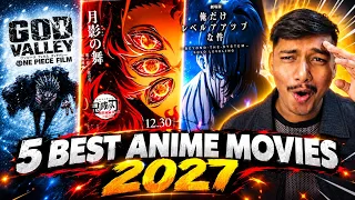 5 Best Anime Movies that will Break the Internet in 2027!🔥| One Piece, Solo Leveling, Demon Slayer