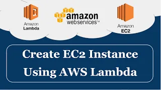 AWS lambda Create EC2 using AWS lambda Lambda Tutorial