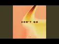 Download Lagu Don’t Go