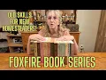 Before You Homestead Essential Skills from the Foxfire Books