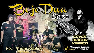 Download Cover Bajidor Version - BOJO DUA - VOC : MANG ENGKOS MP3