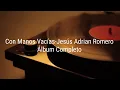 Con Manos Vacías-Jesús Adrián Romero-Álbum Completo 