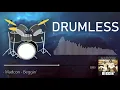 Drumless | Madcon - Beggin'