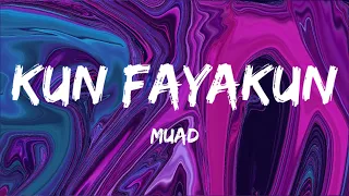 Download Kun Fayakun | Muad | Lyrics | Vocals Only MP3