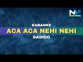 Download Lagu Dadido - Aca Aca Nehi Nehi (Karaoke Version)