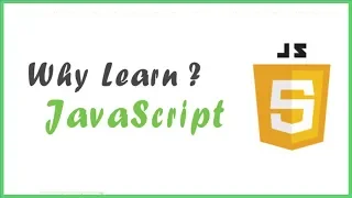Why you need to learn JAVASCRIPT what javascript can do The Reasons are Here