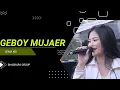 Lagu GEBOY MUJAER - GENIA KDI | BHASKARA GROUP