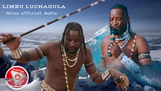 LIMBU LUCHAGULA LUNG WECHA OFFICIAL AUDIO BY Jimotoli Upule 